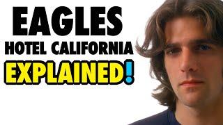 What Is The Meaning Of “Hotel California” By The Eagles?