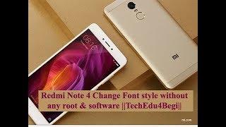 Redmi Note 4 Change Font style without any root & software ||TechEdu4Begi||