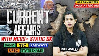 Current Affairs Today | 07 & 08 March Current Affairs 2025 | Daily Current Affairs | By Krati Mam