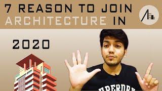 SEVEN REASON TO PURSUE ARCHITECTURE IN 2020 - ARCHMOSPHERE #1