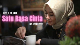 SATU RASA CINTA (ARIEF) - COVER BY GITA KDI