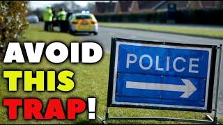 Avoiding THIS Common Police Trap!