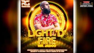 Mr.Jadoo - Light "D" Fire (2025 Chutney Soca)