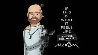 Max M - If This Is What It Feel Like [French Edit] (Official Lyric Video)