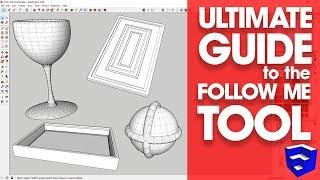 The ULTIMATE GUIDE to the SketchUp Follow Me Tool!