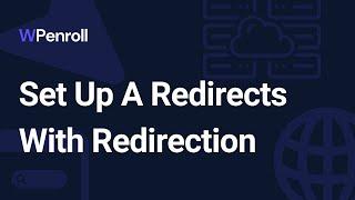 Set Up A Redirects With Redirection