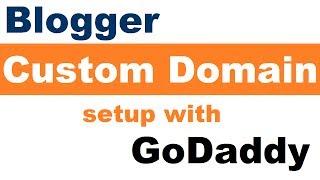 Blogger Custom Domain setup with GoDaddy 2017