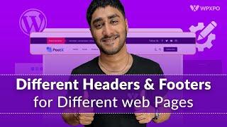 How To Set Custom Headers & Footers on Different WordPress Web Pages