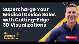 Supercharge Your Medical Device Sales with Cutting-Edge 3D Product Visualizations