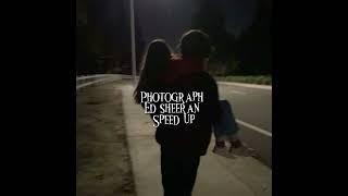 Photograph (speed up)