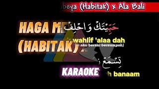 Haga Mestakhabeya (Habitak) x Ala Bali / Karaoke