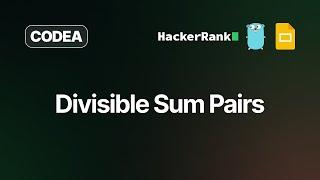 Divisible Sum Pairs | HackerRank Solution | Golang