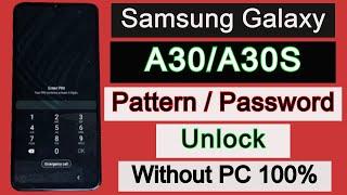 Samsung Galaxy A30s Hard Rest (SM-A307FN/DS) Screen Pattern & Password Lock Unlock Without PC