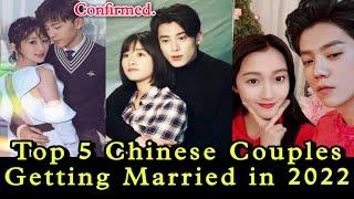 Top 5 Chinese Couples Getting Married in 2022. Confirmed | Dylan wang | Shen yue | Deng lun |
