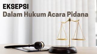 Eksepsi dalam Hukum Acara Pidana