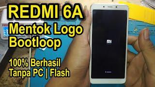 Cara Perbaiki REDMI 6A Mentok Logo | Bootloop Tanpa Komputer / Flash Terbaru