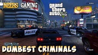 Dumbest Criminals Of All Time - GTA 5