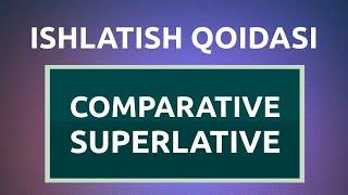 Comparative and Superlative Adjectives - Ingliz tili grammatikasi