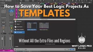 How to Save Your Most Brilliant Projects as Templates (Without All the Extra Files and Regions)