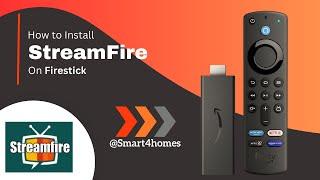 How to install StreamFire on Firestick? @smart4homes