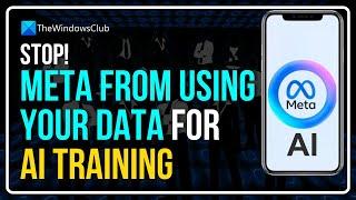 Stop Meta from using your data for AI training