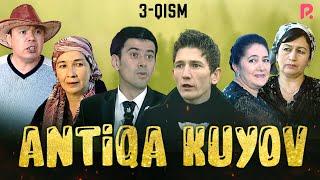 Antiqa kuyov (o'zbek serial) | Антика куёв (узбек сериал) 3-qism
