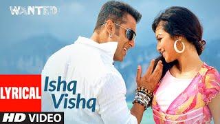 Lyrical: Ishq Vishq | Wanted | Salman Khan,Ayesha Takia | Kamaal Khan, Sunidhi Chauhan | Sajid-Wajid