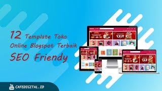 12 Template Toko Online Blogspot Terbaik SEO FRIENDLY Siap Download