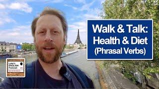 887. Walk & Talk: Health & Diet (Phrasal Verbs)