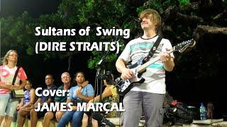 Sultans of Swing (Dire Straits) Cover: James Marçal