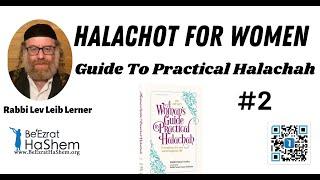 HALACHOT FOR WOMEN (Guide To Practical Halachah - 2)