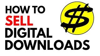 How to MAKE & SELL DIGITAL FILES - Complete 2025 Masterclass