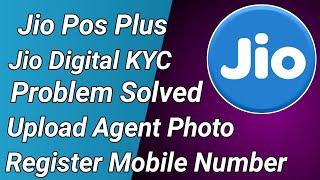 Jio digital kyc problem solved | Jio pos plus register agent photo