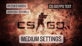 RYZEN 5 5600G - CSGO FPS BENCHMARK (MEDIUM SETTING)