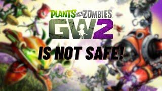 PC PVZ GW2 IS NOT SAFE TO PLAY ONLINE!!!!