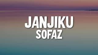 Sofaz - Janjiku (Official Lyric Video)