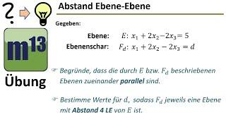 Abstand Ebenen: Ebenen mit bestimmten Abstand zu einer gegebenen Ebene bestimmen