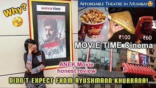 MOVIE TIME Cinema Hall | ANEK Movie Honest Review  | Cheap Theatre in Mumbai  | Hemagni Das