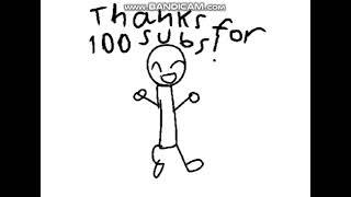 Thanks for 100 subs!