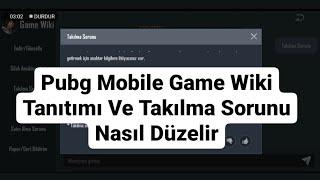 Pubg Mobile Viki Nedir Game Wiki Güncelleme Sorunu Nasıl Düzelir Yetkililerle Konuş Oyun Detayları