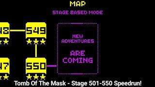 Tomb Of The Mask - Stage 501-550 Final Speedrun!