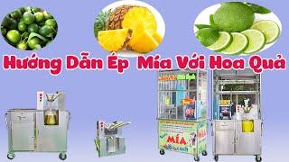 Cách Ép Nước Mía Với Hoa Quả: Tắc,Chanh,Dứa...Tạo Ly Nước Mía Hấp Dẫn