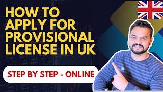 How to Apply Provisional Driving Licence in UK ? | Online Process Explained | Step by Step