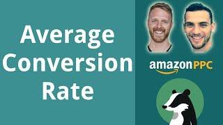 What's the Average Conversion Rate for Amazon PPC?