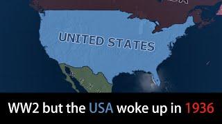 WW2 but the USA woke up in 1936 | Hoi4 Timelapse