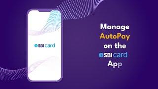 Setting up & Managing Autopay on the SBI Card App: Quick Guide