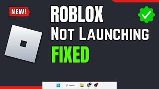FIX Roblox Not Launching or Opening in Windows 10/11 (NEW*) 2023