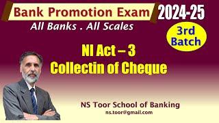 Bank Promotion Exam 2024 : 3rd BATCH :  NI Act -3 Cheque Collection 03.01.25 (6.30AM)#nstoor