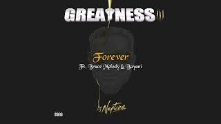 DJ Neptune - [Forever] (Audio) Ft. Bruce Melodie & Bayani