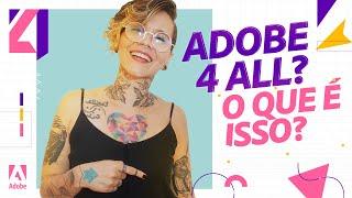 O ADOBE 4ALL ESTÁ CHEGANDO!